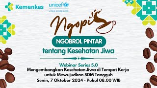 Webinar Series 50  quotNgopiquot Ngobrol Pintar tentang Kesehatan Jiwa [upl. by Lesirg]