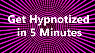 Get Hypnotized in 5 Minutes [upl. by Enyaht]