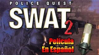 Police Quest SWAT 2  Película en español [upl. by Dido918]