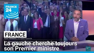 France  la gauche cherche toujours son Premier ministre • FRANCE 24 [upl. by Namhar]