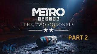 METRO EXODUS THE TWO COLONELS DLC Part 2 FULL Gameplay Walkthrough First time playthrough [upl. by Hollis]