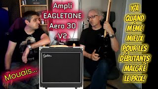 TEST  ampli EAGLETONE Aero 30 V2 [upl. by Giraud114]