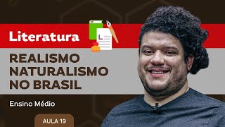 Realismonaturalismo no Brasil​  Literatura  Ensino Médio [upl. by Atillertse236]