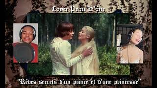 Peau dâne  Rêves secrets dun prince et dune princesse [upl. by Adnohser]