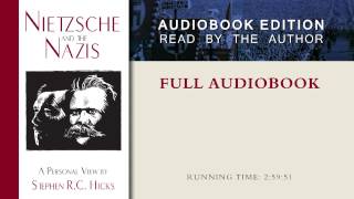 Nietzsche and the Nazis by Stephen R C Hicks Full Audiobook [upl. by Malcolm]