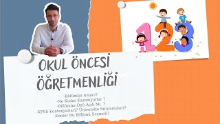 Okul Öncesi Öğretmenliği Ataması Kolay Mı Tercih Etmeli Miyim [upl. by Harper830]