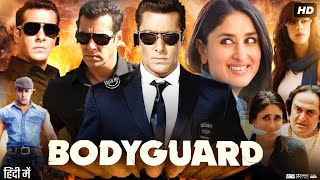 Bodyguard Full Movie Review amp Facts  Salman Khan  Kareena Kapoor Khan  Hazel Keech  HD [upl. by Sherrod]