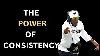 The Power of Consistency Unleashing Your Potential  Coach Prime Motivation [upl. by Yerroc]