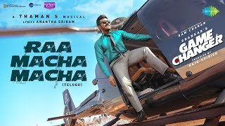 Raa Macha Macha  Lyrical  Game Changer  Ram Charan  Shankar  Thaman S  Nakash Aziz [upl. by Maples]