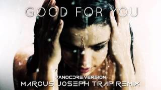 Selena Gomez  Good For You Marcus Joseph Trap Remix No AAP Rocky [upl. by Isleana]