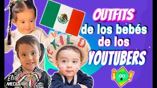 🇲🇽🇲🇽LOS LOOKS MEXICANOS DE LOS BEBÉS YOUTUBERS KIMA ROMEO REGINA Y MÁS 🇲🇽🇲🇽 [upl. by Ibbob]