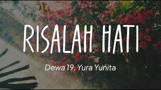 Dewa 19 Yura Yunita  Risalah Hati Lirik [upl. by Hafeenah]