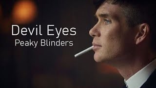 Peaky Blinders  Devil Eyes [upl. by Craw]