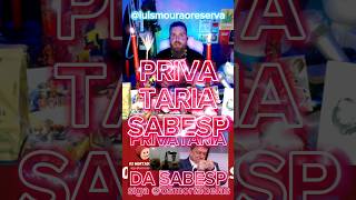 SABESP E A PRIVATARIA [upl. by Candra]