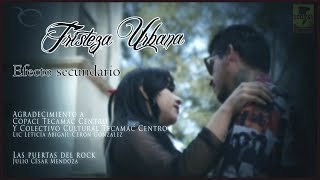 Tristeza Urbana Ft Mery De La Cruz  Efectos Secundarios  Video Oficial [upl. by God423]