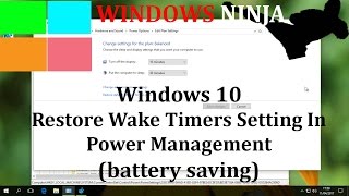 Windows 10 Disable amp Enable Wake Timers in Power Management battery saving [upl. by Veejar]