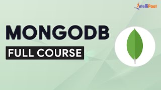 MongoDB Course  MongoDB Tutorial  MongoDB For Beginners  MongoDB Full Course  Intellipaat [upl. by Elokin]