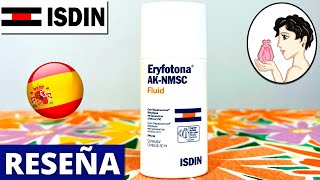 ☀️ISDIN Eryfotona AKNMSC Fluid SPF 99 50ml✅El Mejor Protector Solar para QUERATOSIS ACTÍNICA [upl. by Tniassuot]