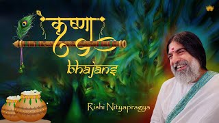 Krishna Bhajans by Rishi Nityapragya  Art of Living Bhajans  Best Krishna Bhajans [upl. by Atteloiv591]