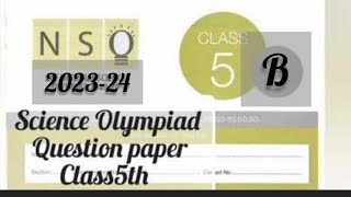 NSO question paper class 5th set B 202324scienceolympiad sof olympiadexamsclass5th [upl. by Niamor]