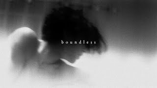 Boundless [upl. by Anaeirb]