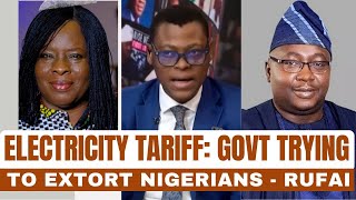 Electricity Tariff Government is Just Trying to Rip Nigerians  Rufai Oseni [upl. by Ahsinrat]