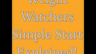 Weight Watchers Simple Start Program  Explained [upl. by Eelyac329]