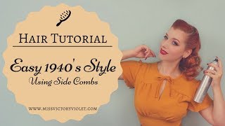 Easy 1940s Hairstyle Using Side Combs  VINTAGE HAIR TUTORIAL [upl. by Nolte425]