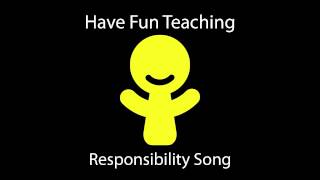 Responsibility Song Learn Responsibility for Kids  Audio [upl. by Ecertal]