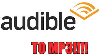 Easiest way to convert Audible to MP3  For Free  AAX Files to MP3 [upl. by Eimmaj]