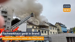 BAD HERSFELD Fachwerkhaus gerät in Brand Feuerwehrmann rettet die Nachbarn [upl. by Aerb]