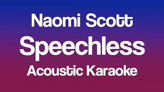 Naomi Scott  Speechless Acoustic Karaoke [upl. by Nonnelg]