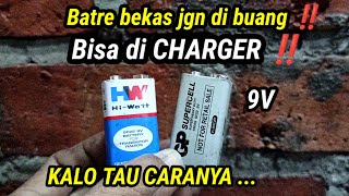 Jangan buang Battery Bekas 9V‼️Bisa di Charger ‼️ [upl. by Coussoule]