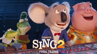 Sing 2  Final Trailer HD [upl. by Llednov465]