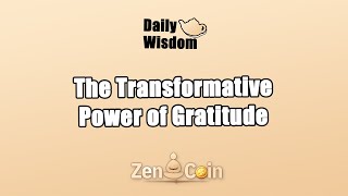 𝐙𝐞𝐧 𝐂𝐨𝐢𝐧The Power of Gratitude [upl. by Nnaj]