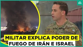 Crisis en Medio Oriente Militar explica poder de fuego de Irán e Israel [upl. by Schreibman]