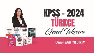 6 KPSS 2024 TÜRKÇE GENEL TEKRAR SÖZCÜK TÜRLERİ I  Öznur Saat Yıldırım [upl. by Eldnek]