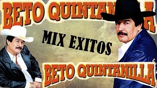 Beto Quintanilla Mix Exitos  Puros Corridos Pesados [upl. by Romilda]