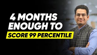 Can you Score 99 Percentile in 4 Months [upl. by Oran]