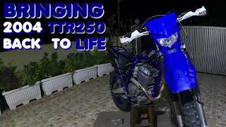 Rebuild Yamaha TTR250How I Build 2004 TTR at home Part 1 [upl. by Claman]