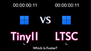 Windows 11 LTSC vs Tiny11  Speed Test 24h2 [upl. by See]