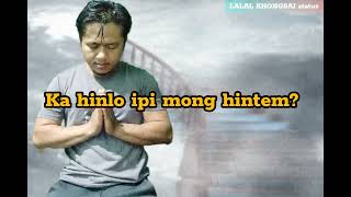 KALEI HINKHO KAGEL JI TENG LE KAHINLO EPI MONG HINTEM  🎸🎧💒KUKI GOSPEL SONG WHATSAPP STATUS COM [upl. by Nolrak342]