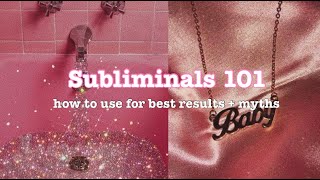 Subliminal 101 How to get FAST result  myths [upl. by Nosraep765]