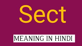 Sect meaning in Hindi  sect ka matlab kya hota hai  english to hindi [upl. by Aened]