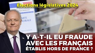 Élections législatives 2024  Y atil eu fraude quelque part [upl. by Llerred]