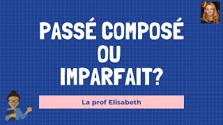 Passé composé ou imparfait [upl. by Eadrahs]