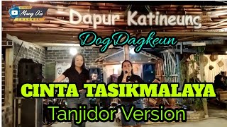 CINTA TASIKMALAYA  TANJIDOR  AiCUMI ft DESI  RNESTA  Team DogDag  Live  WAROENG DK [upl. by Jorrie]