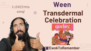 Ween  Transdermal Celebration REACTION [upl. by Hampton]