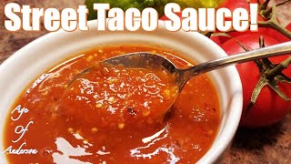 Street Taco Sauce Bonus Mini Recipe [upl. by Sims]