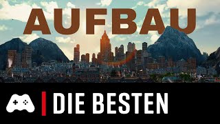 Die besten Aufbauspiele ► TOP 10 [upl. by Suoivatco]